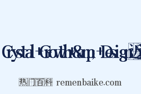 Crystal+Growth+&amp;+Design近义词是什么意思的图片